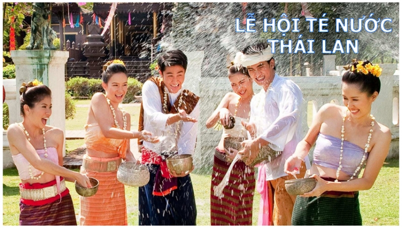 TẾT SONGKRAN &ndash; LỄ HỘI T&Eacute; NƯỚC